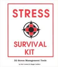 Stress Survival Kit: 52 Stress Management Tools