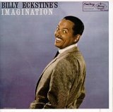 Billy Eckstine's Imagination