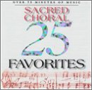 25 Sacred Choral Favorites