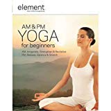 Element: Am And Pm Yoga For Beginners