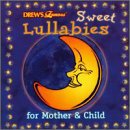 Drew's Famous Sweet Lullabies for Mother & Child