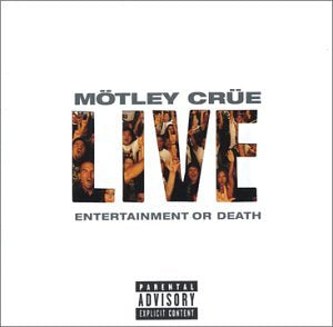 Live - Entertainment or Death