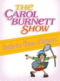 The Carol Burnett Show: Exclusive Bonus Features