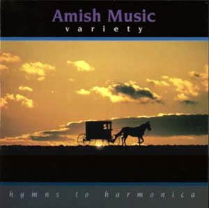 Amish Music: Hymns to Harmonica