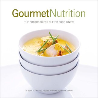 Gourmet Nutrition: The Cookbook for the Fit Food Lover