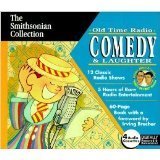 The Smithsonian Collection: Old Time Radio: Comedy & Laughter