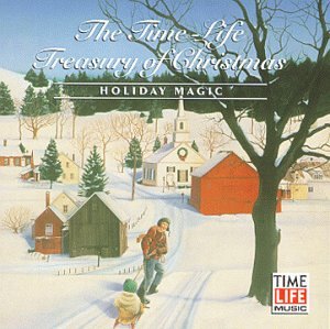 The Time-Life Treasury Of Christmas: Holiday Magic