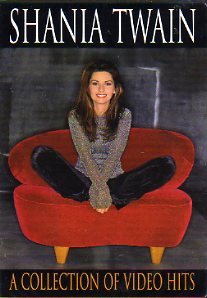 Shania Twain : A Collection Of Video Hits