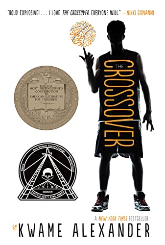 The Crossover: A Newbery Award Winner―A Slam-Dunk Sports Book for Boys and Girls Ages 8-12 (The Crossover Series)