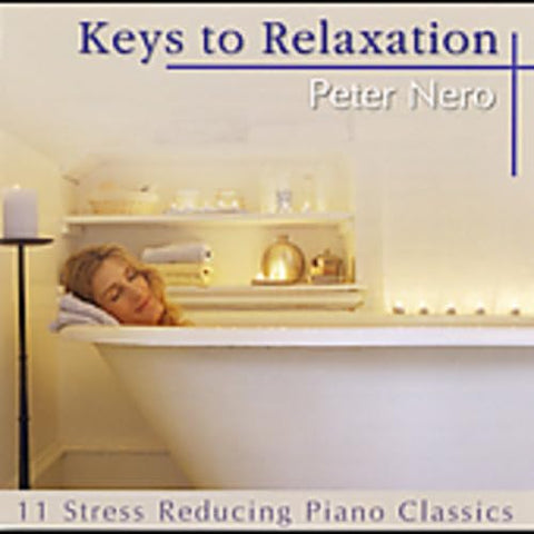 Keys To Relaxation - The Best Of Peter Nero