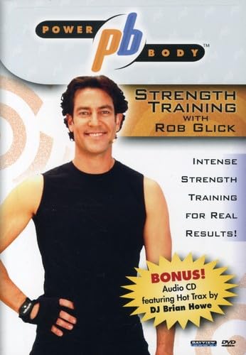 Power Body Series Strength Training With Rob Glick