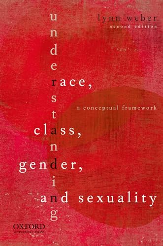 Understanding Race, Class, Gender, and Sexuality: A Conceptual Framework