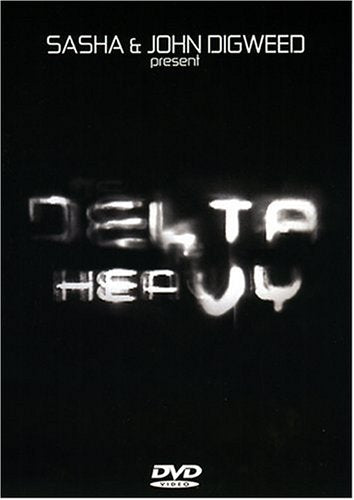 Sasha & John Digweed present DELTA HEAVY