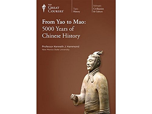 From Yao to Mao: 5000 Years of Chinese History