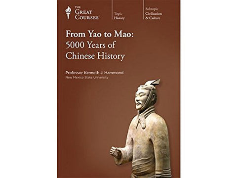 From Yao to Mao: 5000 Years of Chinese History