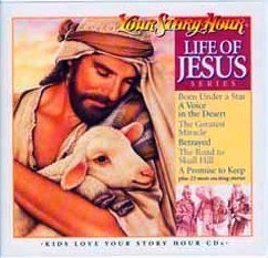 Life of Jesus CD (Your Story Hour)