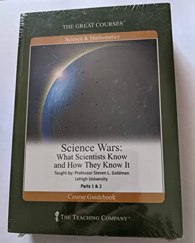 Science Wars: What Scientists Know and How They Know It