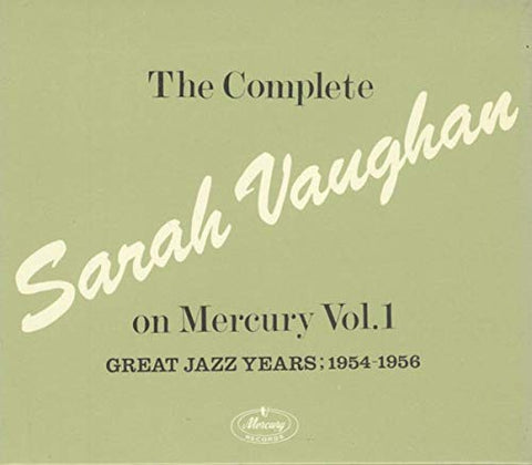 The Complete Sarah Vaughan on Mercury, Vol. 1: Great Jazz Years, 1954-1956