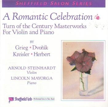 A Romantic Celebration: Turn of the Century Masterworks For Violin and Piano