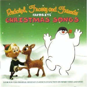 Rudolph, Frosty & Friends' Favorite Christmas Songs