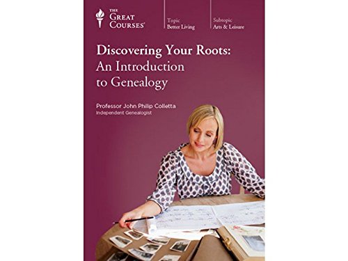 Discovering Your Roots: An Introduction to Genealogy