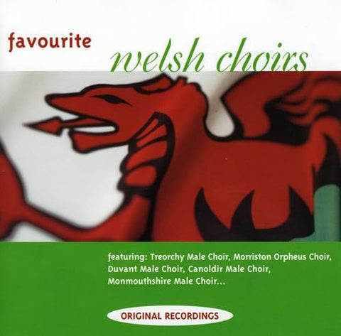 Favourite Welsh Choirs / Various