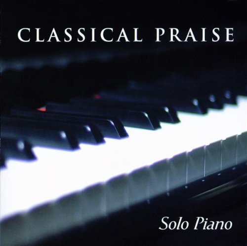 Classical Praise: Solo Piano