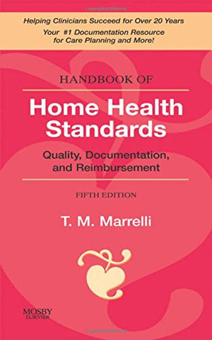 Handbook of Home Health Standards: Quality, Documentation, and Reimbursement