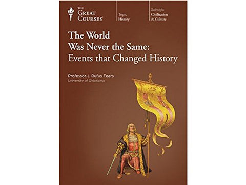 The World Was Never the Same: Events That Changed History
