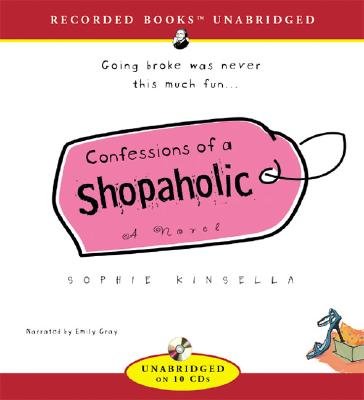 Confessions of a Shopaholic [CONFESSIONS OF A SHOPAHOLI 10D]