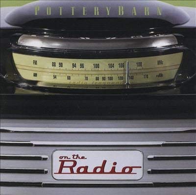 Pottery Barn On The Radio
