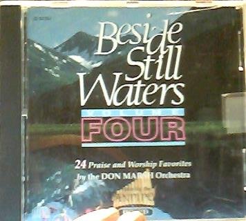 Beside Still Waters - Volume 4 - 24 Praise and Worship Favorites