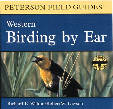 Western Birding by Ear (Peterson Field Guide Audio Series)