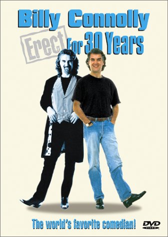 Billy Connolly - Erect for 30 Years [DVD]