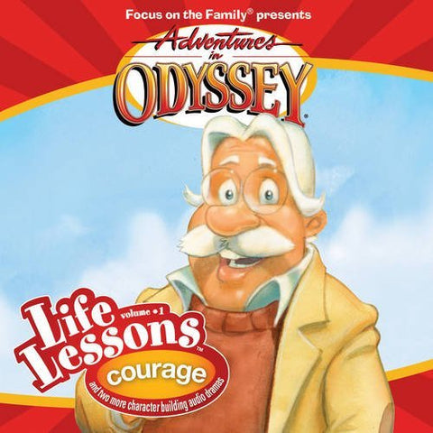 Adventures in Odyssey Life Lessons: Courage (Focus on the Family)