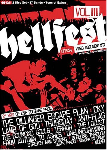 Hellfest, Vol. 3: Official Video Documentary - Filmed Live at Hellfest 2003 in Syracuse, NY [DVD]