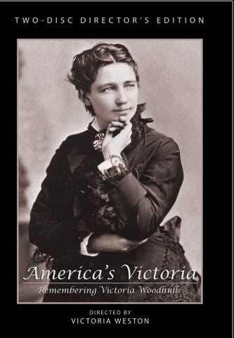 America's Victoria: Remembering Victoria Woodhull - Director's Cut (Two-Disc Collector's Edition)