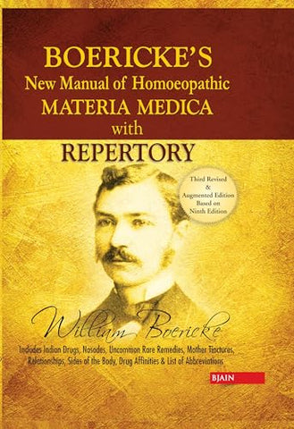 Boericke's New Manual of Homeopathic Materia Medica with Repertory