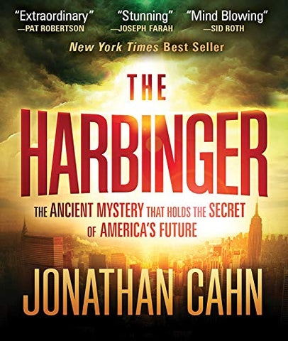 The Harbinger: The Ancient Mystery that Holds the Secret of America's Future