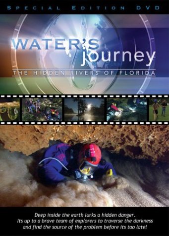 Water's Journey - The Hidden Rivers of Florida