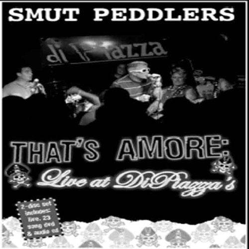 Smut Peddlers: That's Amore - Live at Di Piazza's [DVD]