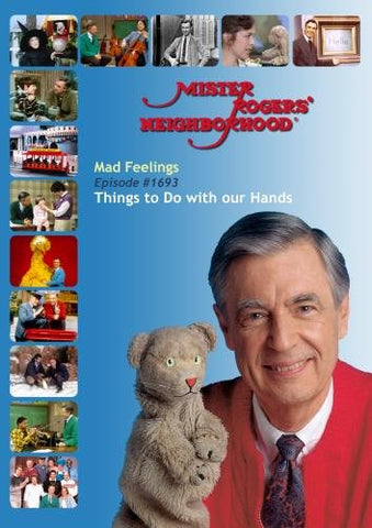 Mister Rogers' Neighborhood: Mad Feelings (#1693) Things to Do with our Hands That Don't Hurt