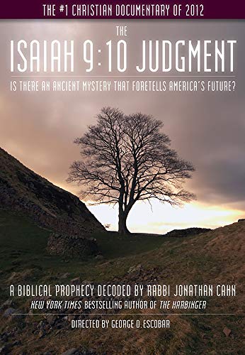 The Isaiah 9:10 Judgment: Is There an Ancient Mystery that Foretells America's Future?