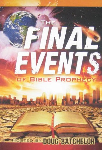 The Final Events Of Bible Prophecy