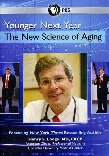 Younger Next Year: The New Science of Aging