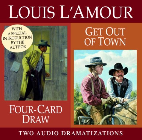 Four Card Draw / Get Out of Town (Louis L'Amour)