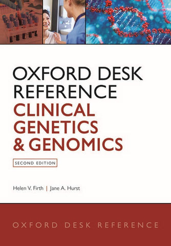 Oxford Desk Reference: Clinical Genetics and Genomics (Oxford Desk Reference Series)
