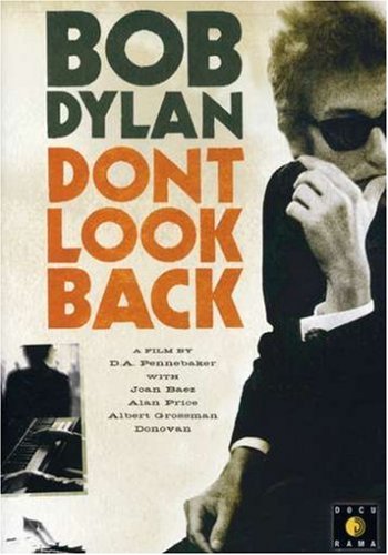 Bob Dylan - Don't Look Back (Single Disc Remastered Edition)