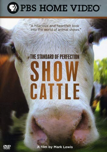 The Standard of Perfection: Show Cattle