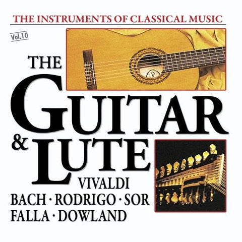 The Instruments Of Classical Music: The Guitar & Lute